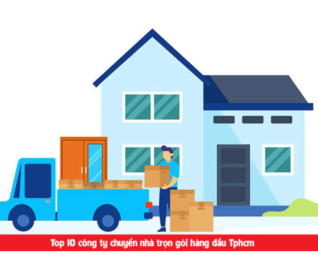 Top 10 dịch vụ chuyển nhà uy tín chuyên nghiệp tại Tphcm
